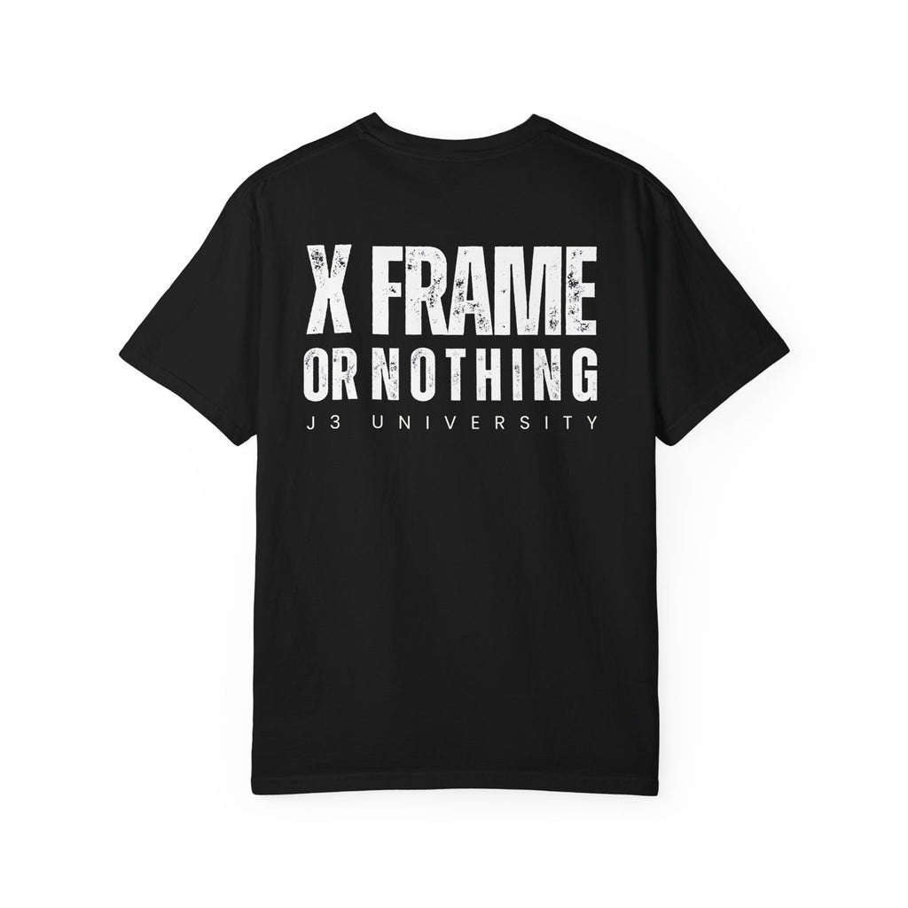 X Frame or Nothing J3U Tee